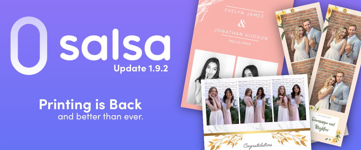 Salsa App 1.9.2 Update: Printing is back and better than ever